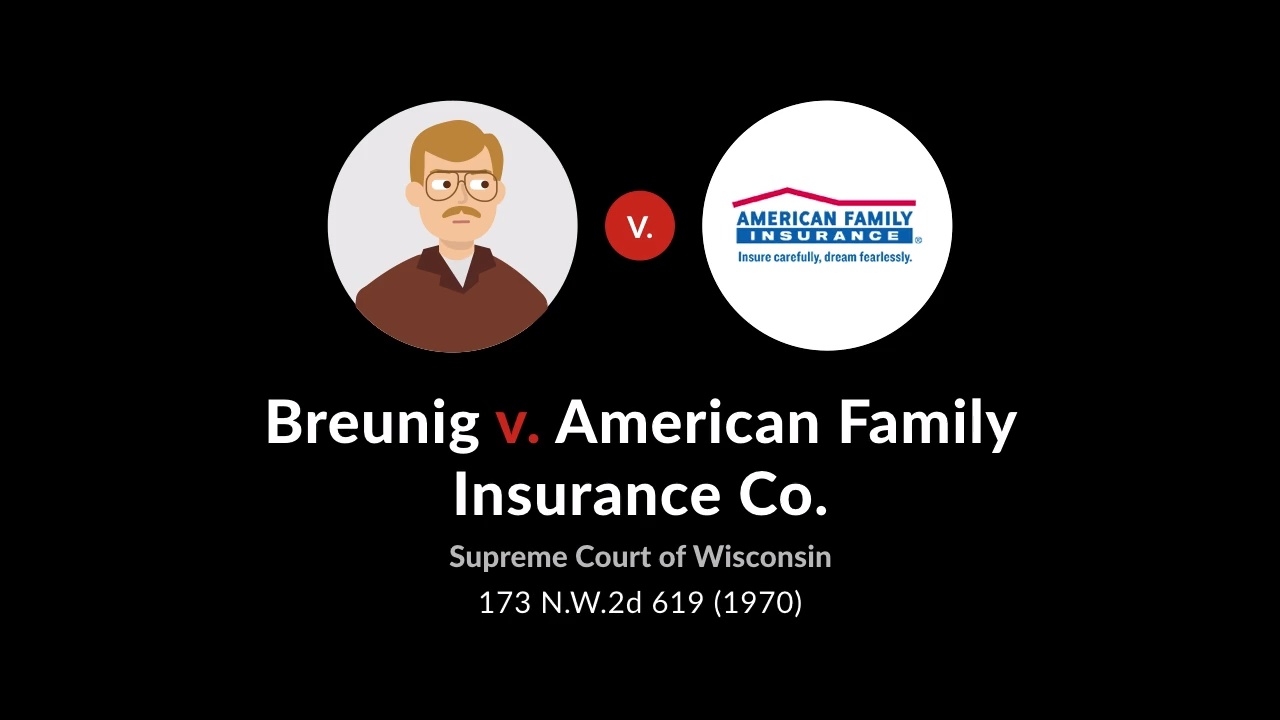 Breunig v american family ins co